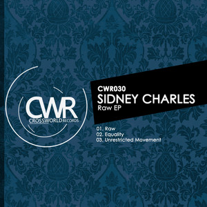 Unrestricted Movement - Original Mix by Sidney Charles cover art