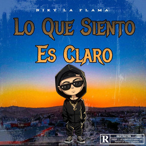 Lo Que Siento Es Clarfo by Niky La Flama