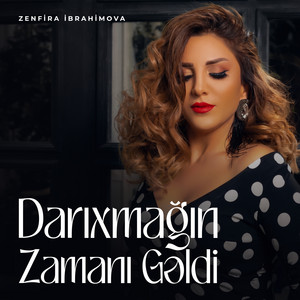 Darıxmağın Zamanı Gəldi by Zenfira İbrahimova
