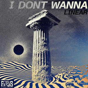 I Dont' Wanna by Linear (TR)