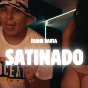 SATINADO by FRANK VANTA