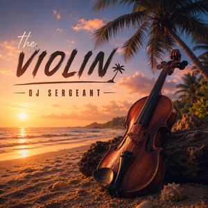 The Violin by DJ Sergeant