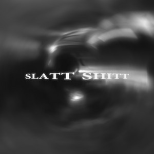 Slatt Shitt