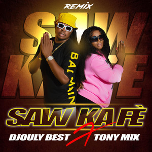 Jdiouly Best - Saw Ka Fè (feat. Tonymix) [Radio Edit]