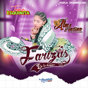 Naveros Producciones - Farizas de la Huaylia - Esquinita