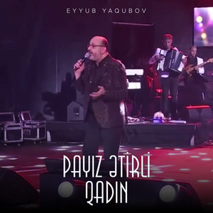 Eyyub Yaqubov - Payız Ətirli Qadın