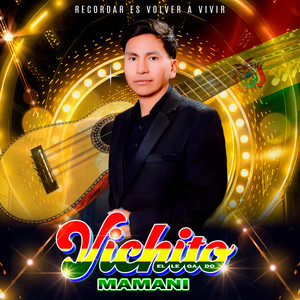 Vichito Mamani - Compañerita