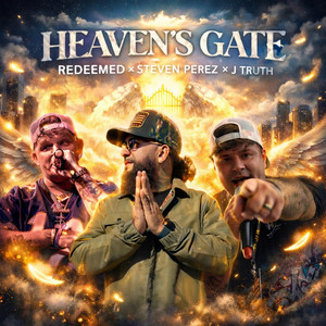Heaven's Gate by Steven Perez, J.Truth, REDEEMED