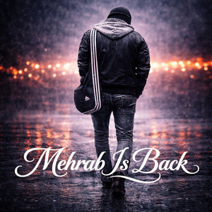 Malik Tayyab Official - Mehrab Is Back