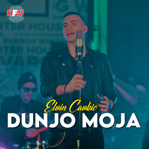 Elvin Čavkić - Dunjo Moja