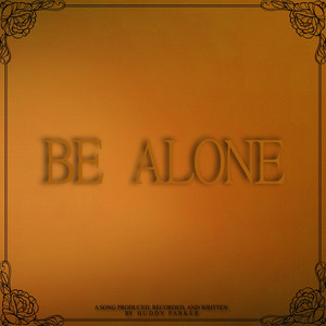 Be Alone