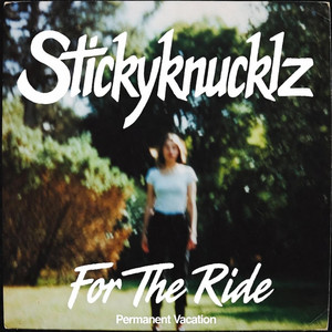 Stickyknucklz — For The Ride (2026)