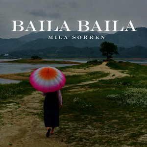 Baila Baila by Mila Sorren