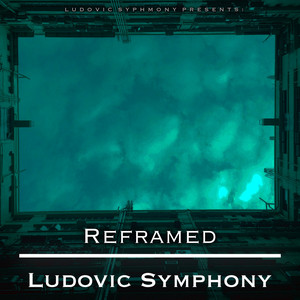Reframed by Ludovic Symphony