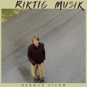 Herman Silow — Riktig musik (2026)