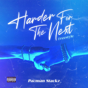 Hard For The Next - remix by Pacman Stackz