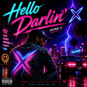 Hello Darlin Voltage X by Voltage X