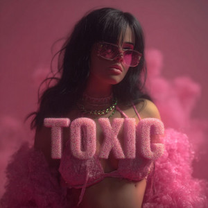 Toxic by GROP$ound