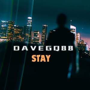 Dave Gq88 - Stay