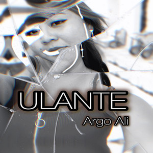 Argo Ali - ULANTE