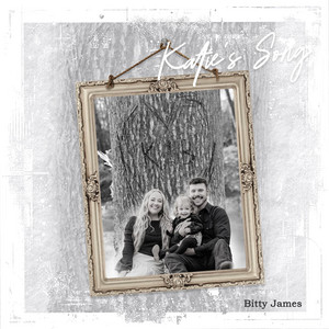 Thank God for Me and You (Katie's Song) by Bitty James