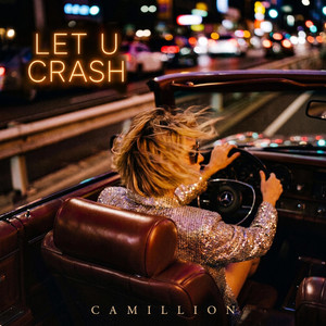 Let U Crash - Radio Edit by CAMILLION