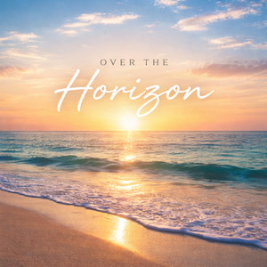 Over the Horizon 2012 S3 (Samsung Galaxy) [Piano Version]