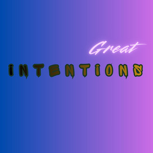 Great Intentions by Blesschu