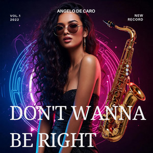 Don't Wanna Be Right by Ibiza Lounge