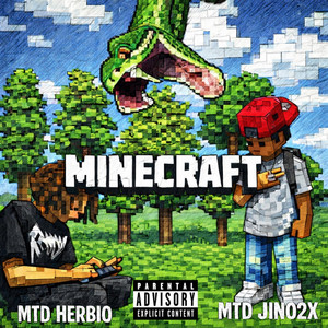 MTD Jino2x - Minecraft (feat. MTD Herbio)
