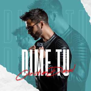 Dime Tú by Christian Daniel