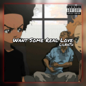 Want Some Real Love