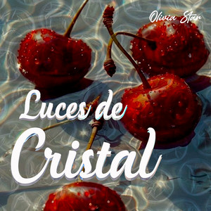 Luces de Cristal by Oliva Star