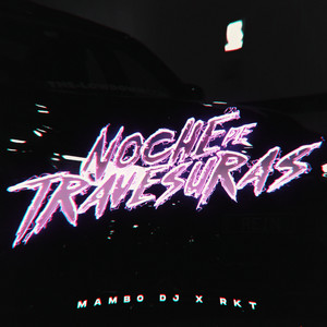 Noche De Travesuras RKT - Remix by Mambo DJ