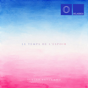 Le Temps de l'espoir by Sergey Bryukhno