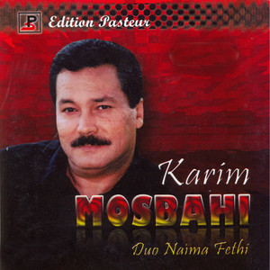 Karim Mosbahi - Fi galbi ghir antia (feat. Naima Fethi)