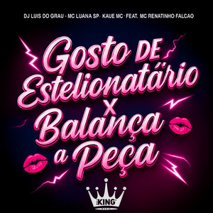 Gosto de Estelionatário X Balança a Peça