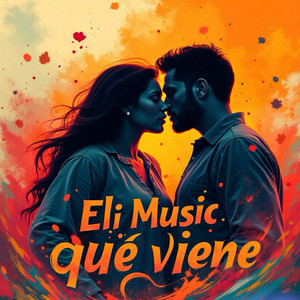 Que viene by EliMusic