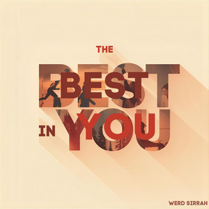 the best in you - no drums by werd sirrah
