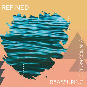zZz Refined Reassuring Ocean Sounds zZz album