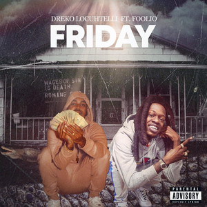 Friday by Dreko Locuhtelli, Foolio