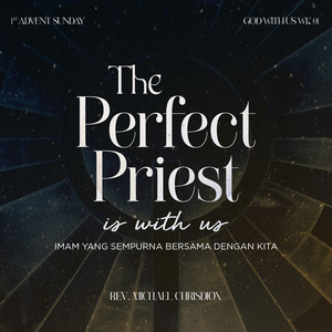 Michael Chrisdion - God with Us Week 1 - The Perfect Priest Is with Us