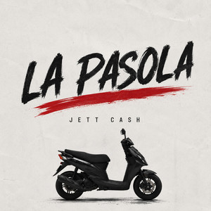 LA PASOLA by Jett Cash