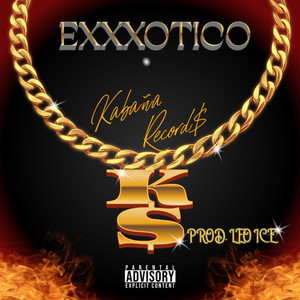 EXXXOTICO - FT. LEO ICE by KbañaRecord$