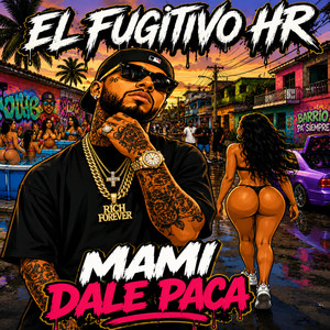 Mami dale paca by el fugitivo hr