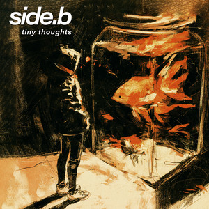 tiny thoughts by side.b
