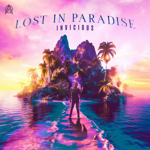Lost In Paradise by Invicious