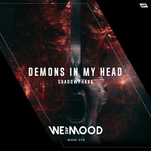 Demons in My Head - Radio Edit by ShadowPhaxx