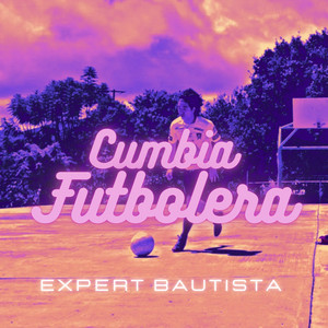 Expert Bautista - Cumbia Futbolera