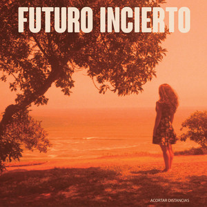 Futuro incierto by FUTURO INCIERTO